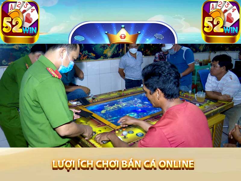 Lợi ích khi chơi bắn cá online