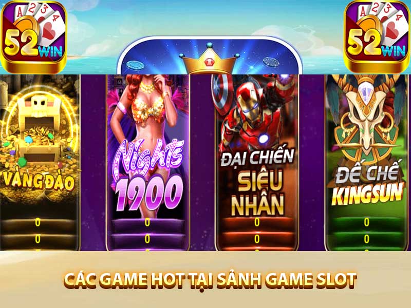 Các game hot tại sảnh game slot 