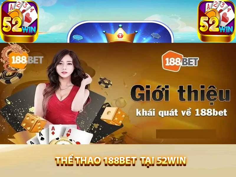 thể thao 188bet tại 52win